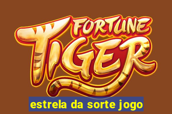 estrela da sorte jogo